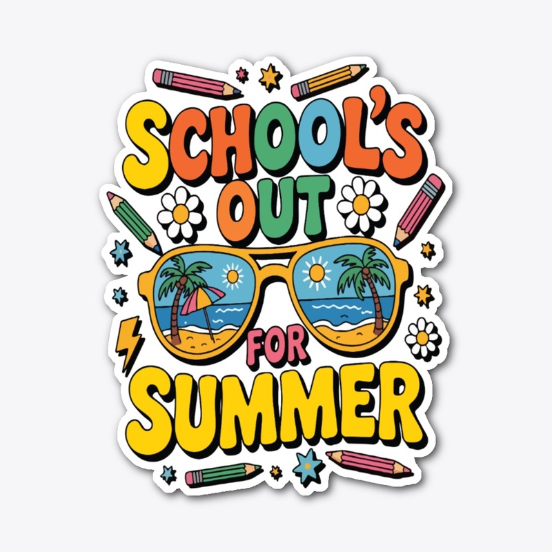 Schools Out for Summer T-Shirt