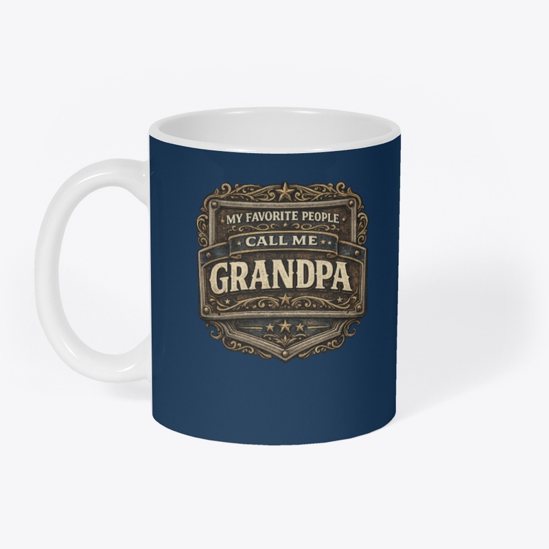 My Favorite People Call Me Grandpa