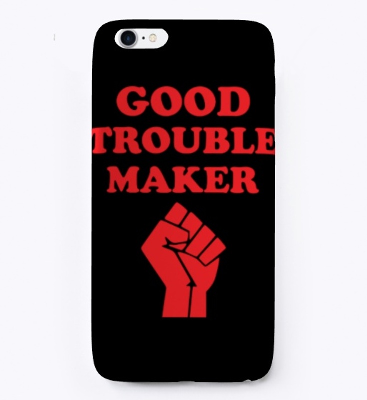 Good Trouble Maker Shirt
