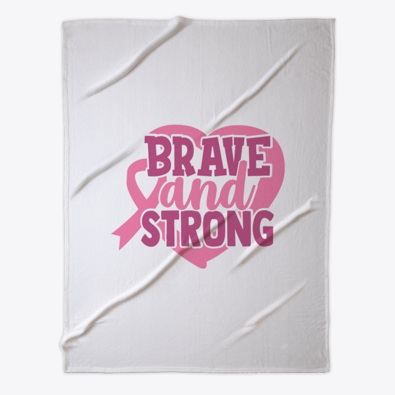 Brave and Strong