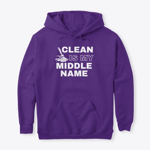 Clean Is My Middle Name Purple T-Shirt Front