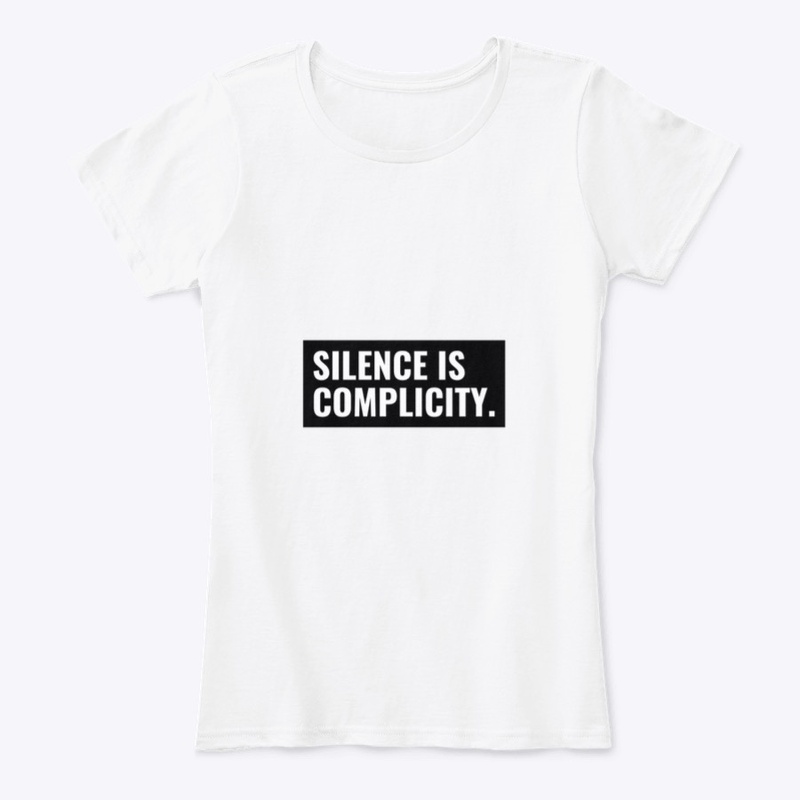Silence is Complicity