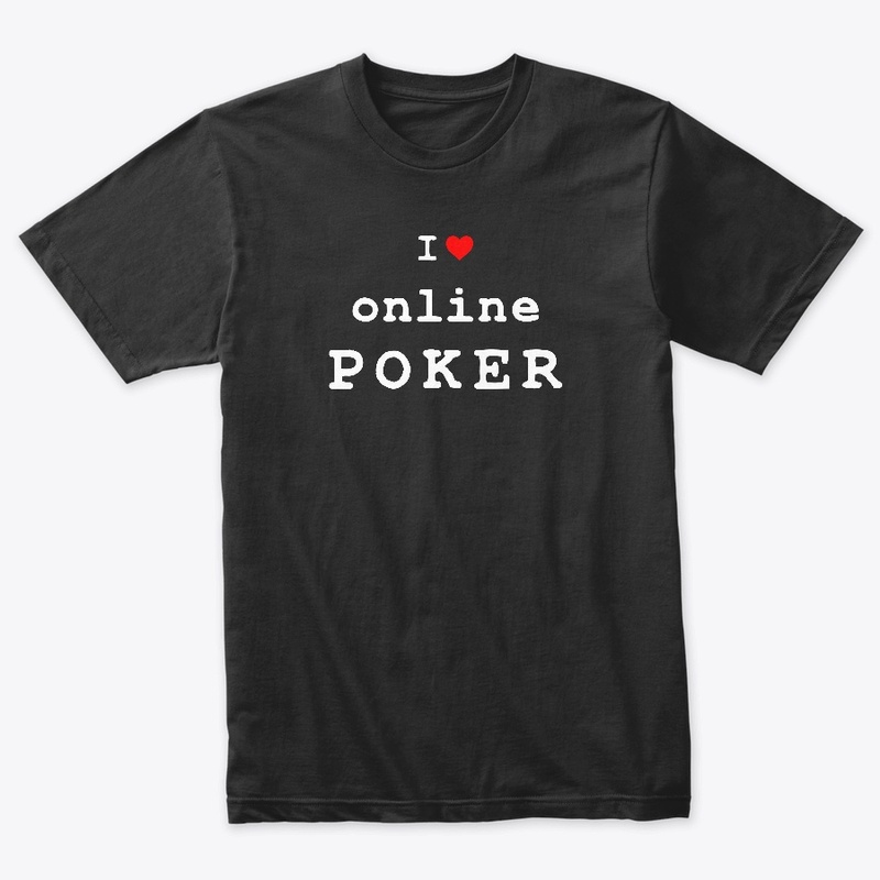 I Love Online Poker