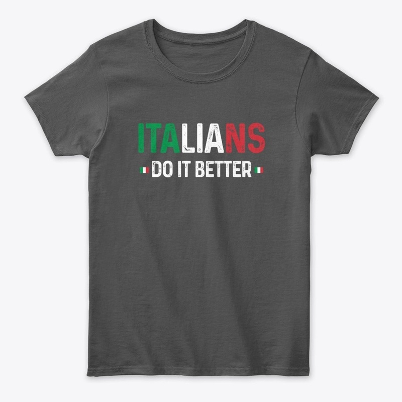 Italians Do It Better Flag Pride