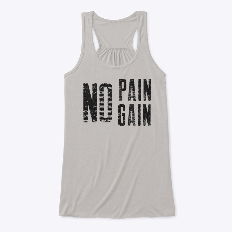 No Pain No Gain - Fitness Apparel