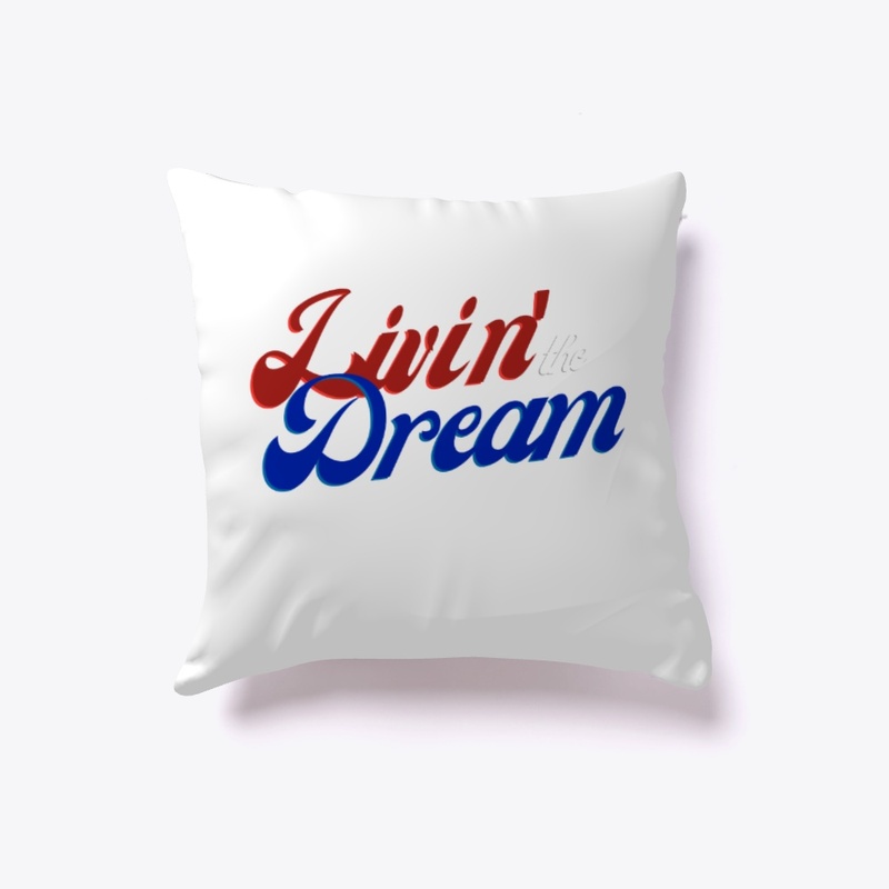 Livin' the Dream - Red, White and Blue