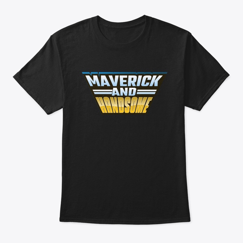 Maverick And Handsome