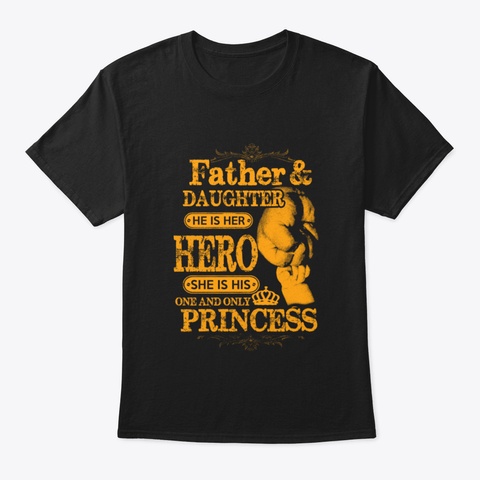 She Is His One And Only Princess   Funny Black T-Shirt Front
