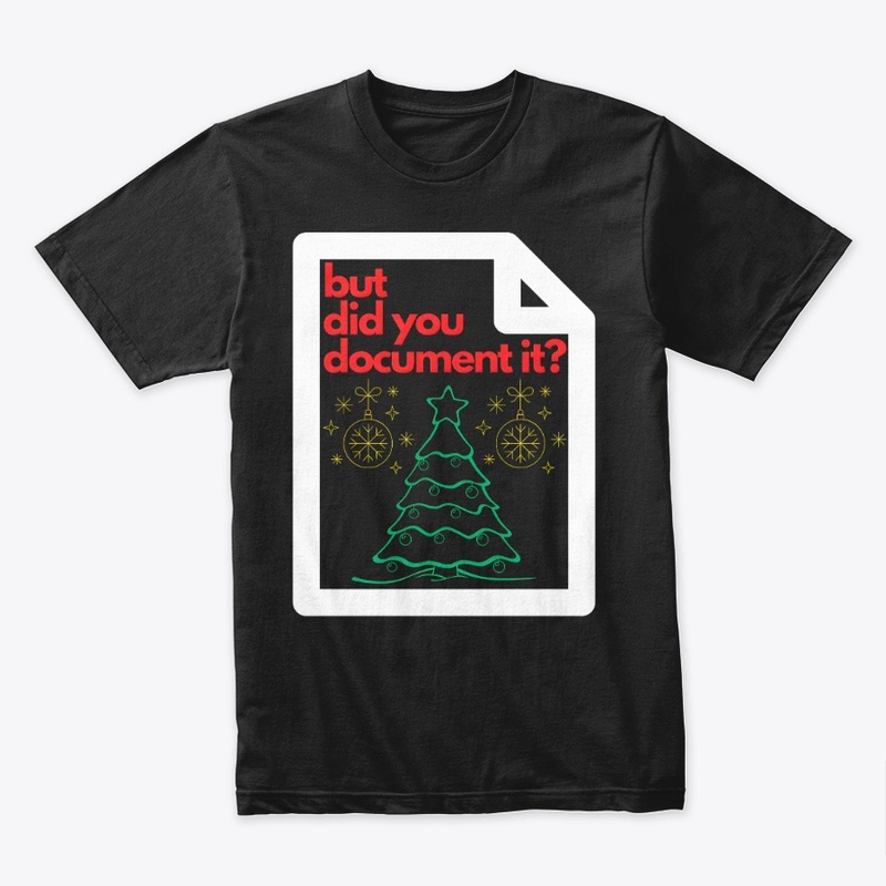 But Did You Document It Ugly Sweater