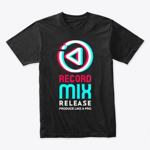 Record/Mix/Release Tee Black T-Shirt Front