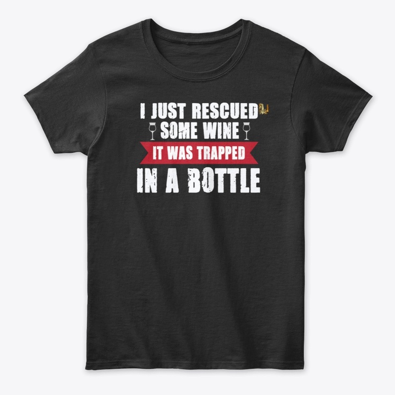 I just rescued some wine it was...
