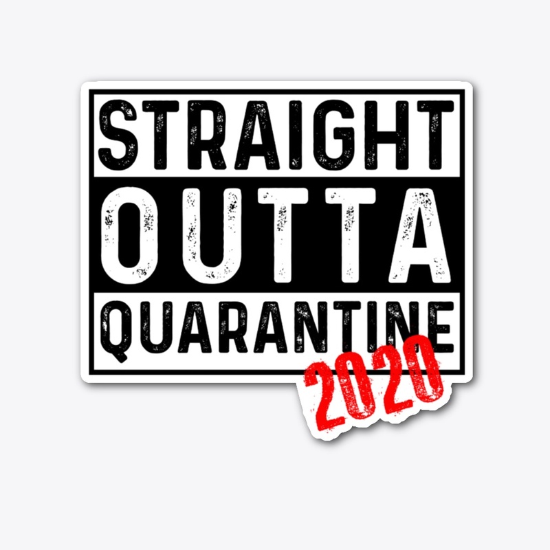 Straight Outta Quarantine 2020 - Light