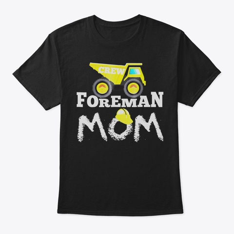 Construction Mom Funny Tshirt94 Black T-Shirt Front