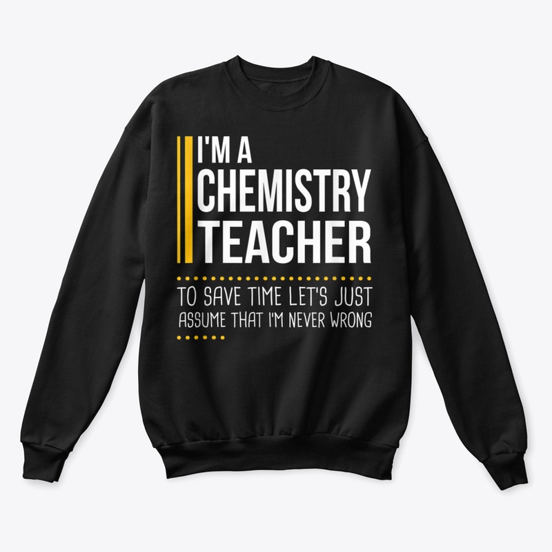 Save Time Lets Assume Chemistry Teacher 