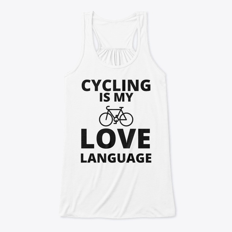 Cycling is my love language funny bicycl