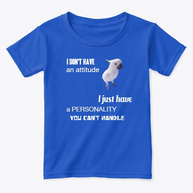 I don't have a attitude ...