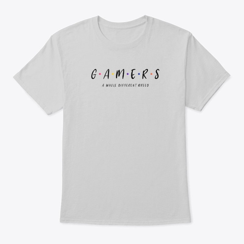 Gamers, a Whole Different Breed Tee