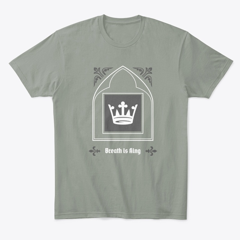 Breath is king