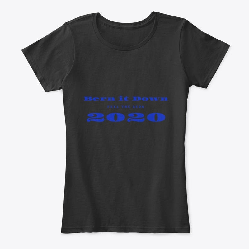 Fun Bern it Down Feel the Bern 2020 