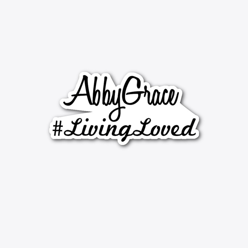 Abby Grace #LivingLoved