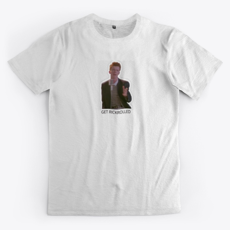 Rickroll T-shirts