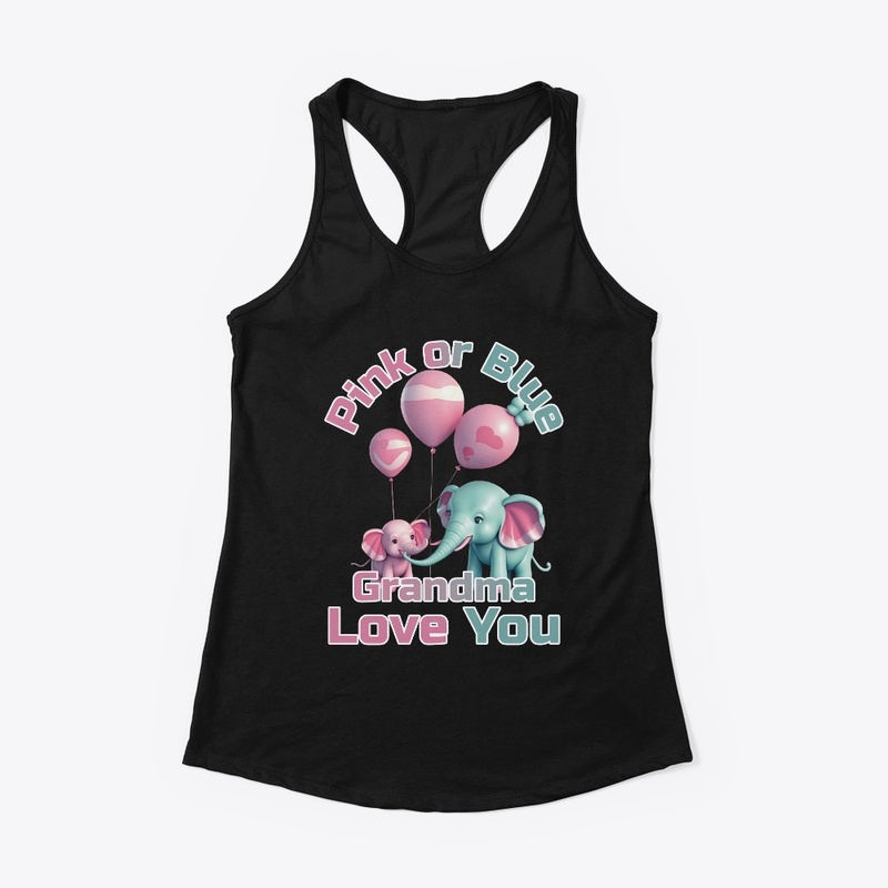  Pink or Blue Grandma Love You