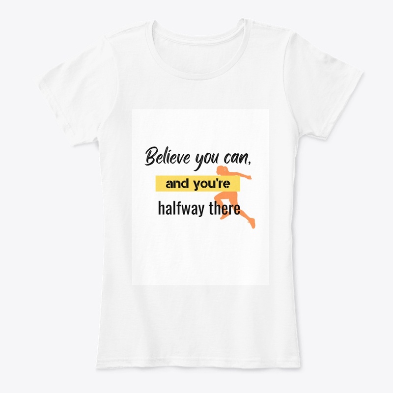 Believe you can White T-shirt