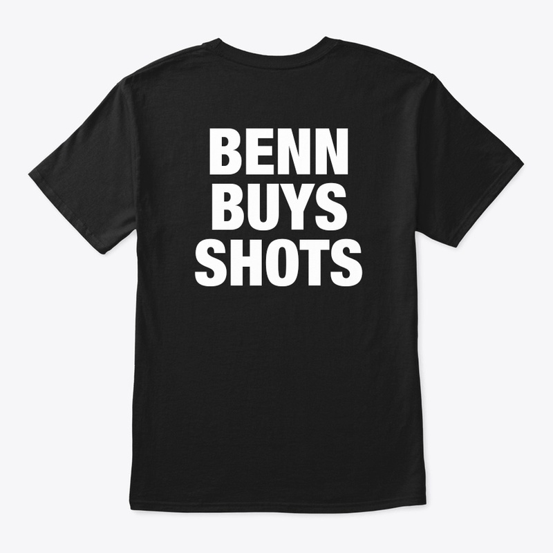 BENN BUYS SHOTS
