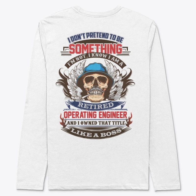 Boss Retired Operating Engineer Hoodie