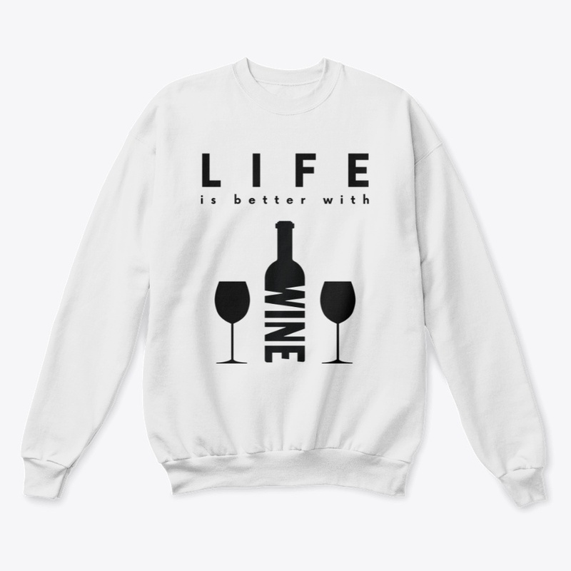 Life Is Better With Wine #4