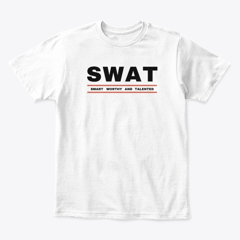 SWAT - Smart Worthy and Talented