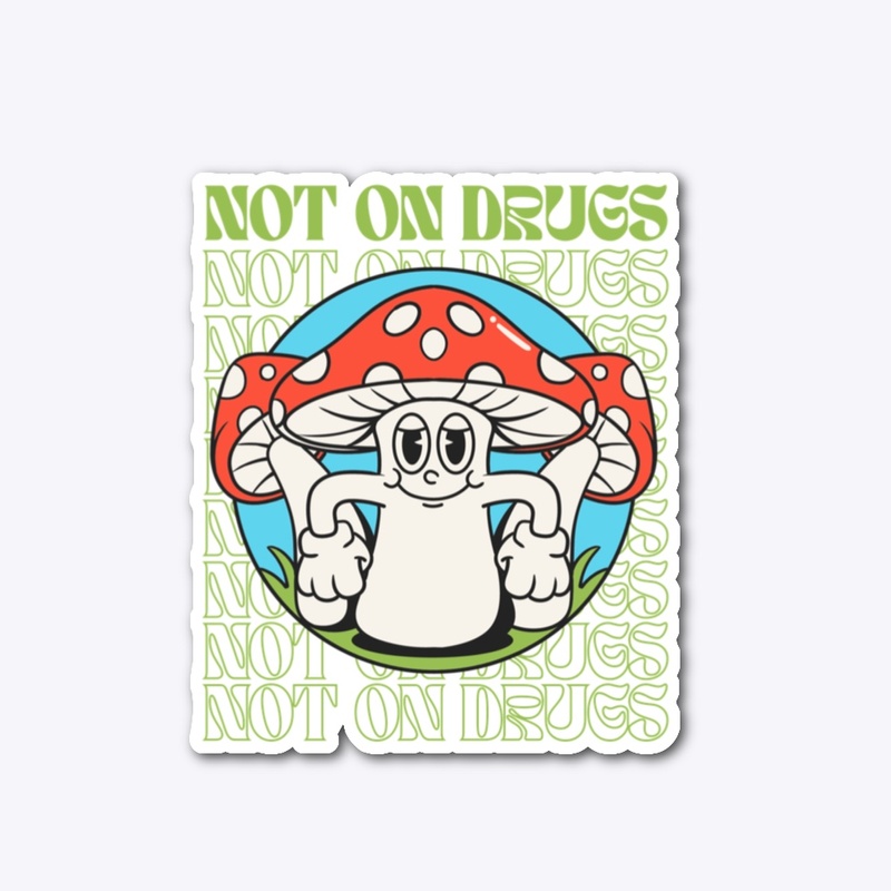 Not On Drugs