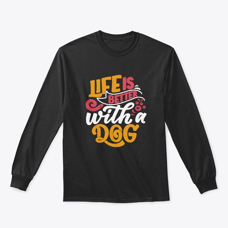 Life is Easy with a Dog" T-shirt
