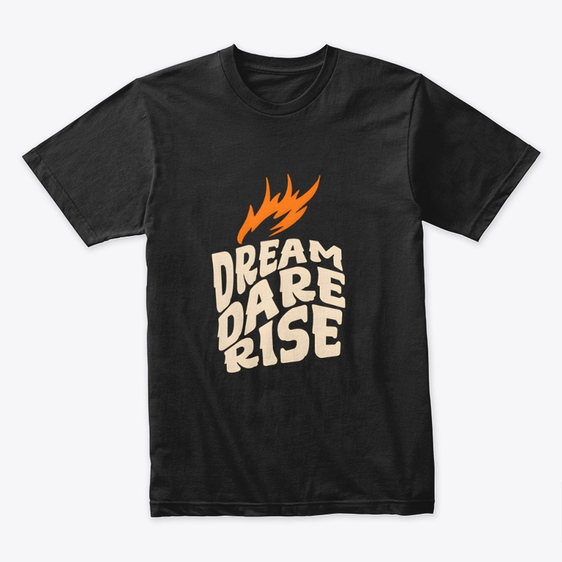 Dream Dare Rise