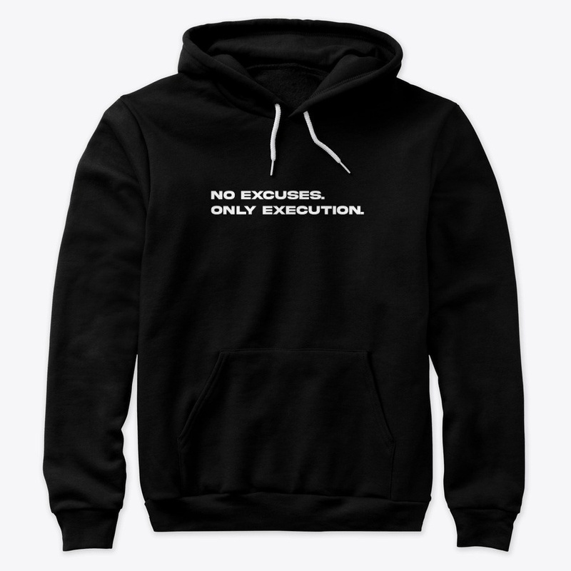 NO EXCUSES Hoodie