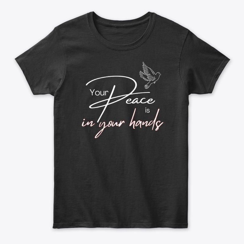 Your PEACE is in your hands Typography