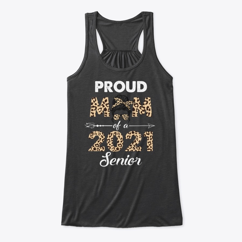 Proud mom of a class of 2021 senior