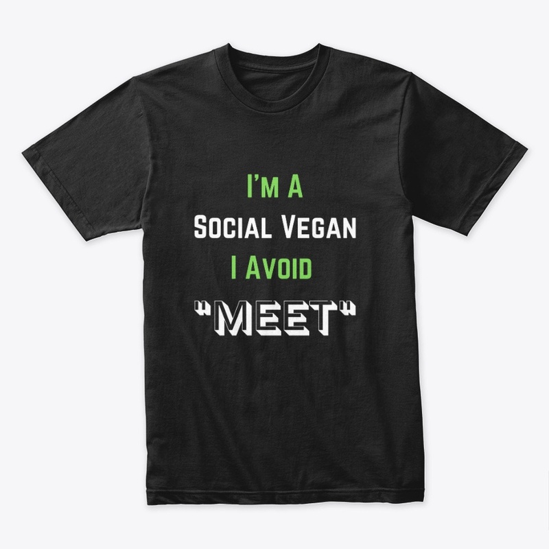 I'm A Social Vegan T-Shirt