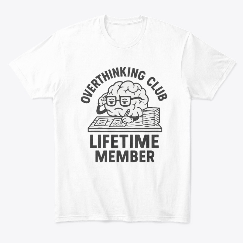 Overthinking Club – Lifetime Member