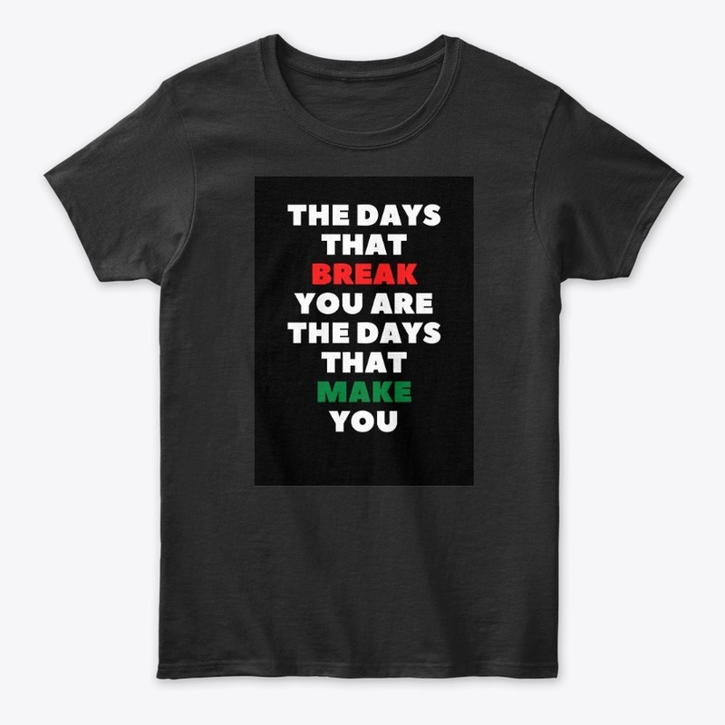The day that make you T shirt