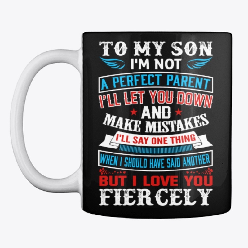 To My Son I'm Not A Perfect Parent