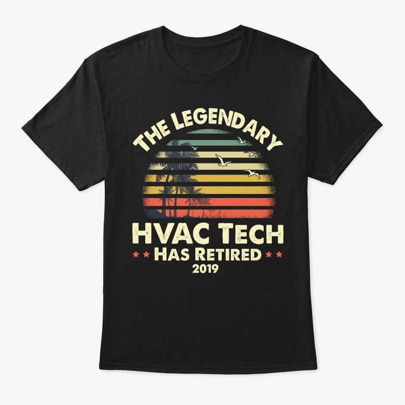 2019 Legendary Retired HVAC Tech Gift