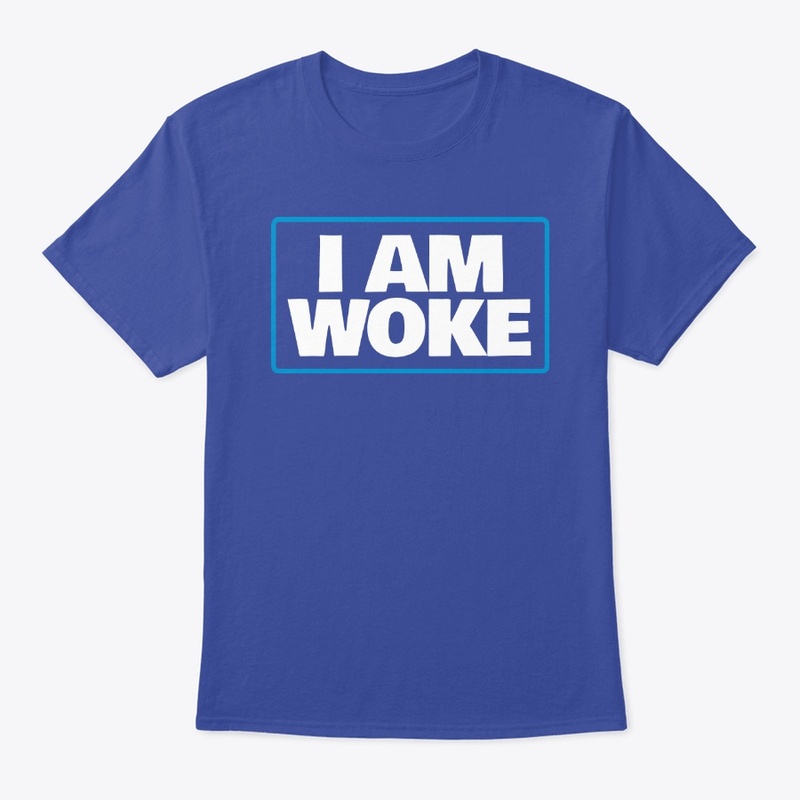 I'm Woke!