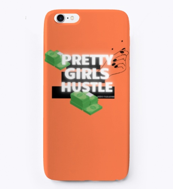 PRETTY GIRLS HUSTLE