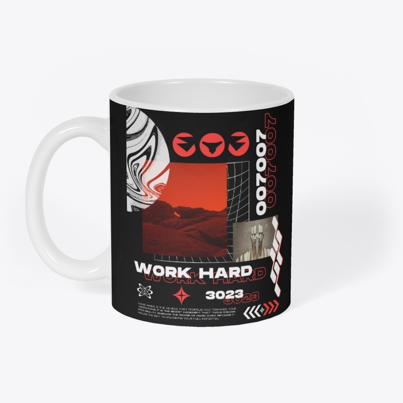 WORK HARD