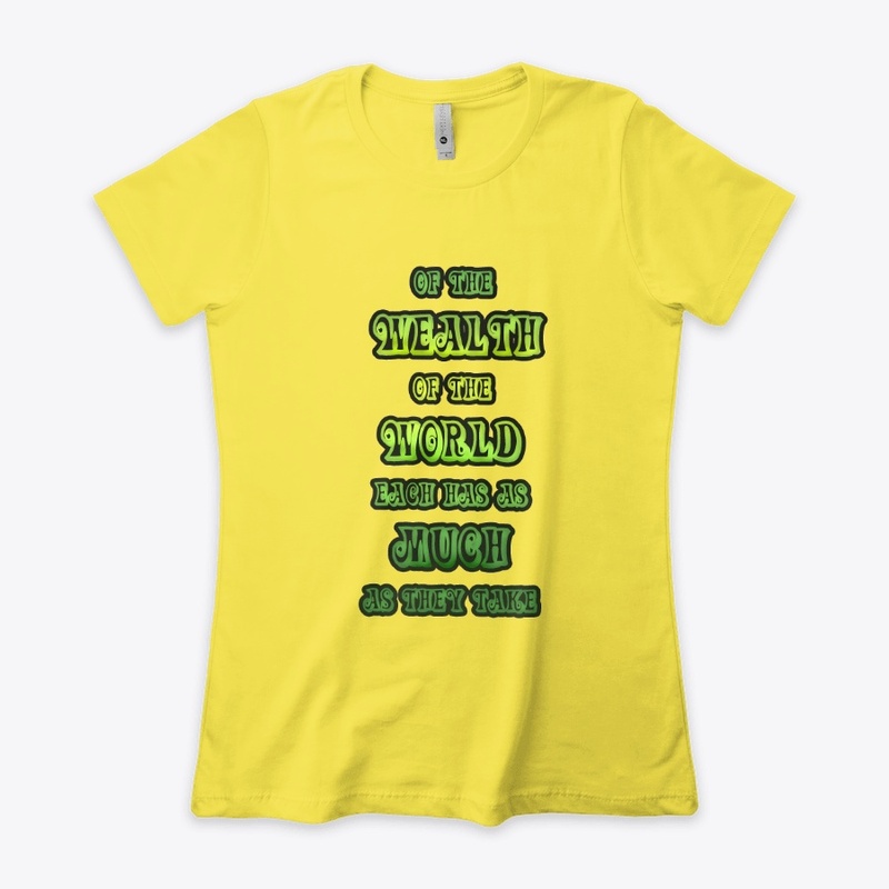 Wealth of the world, Women's T-shirt