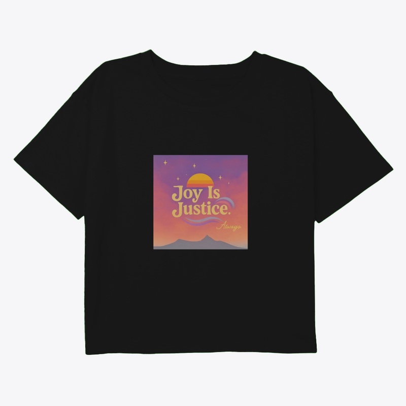 Joy is Justice