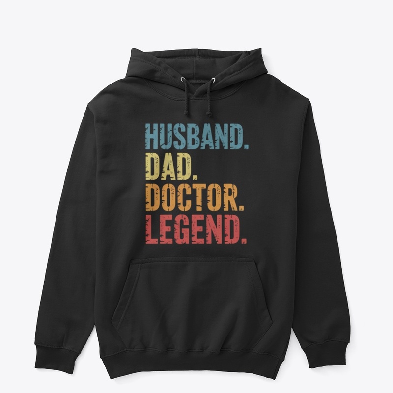Husband Dad Doctor Legend Funny Graphic
