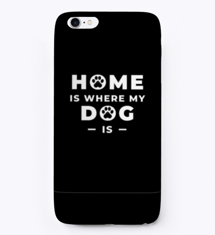home is where my dog is
