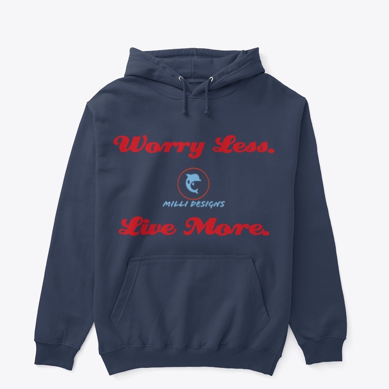 Worry Less. Live More T-shirt